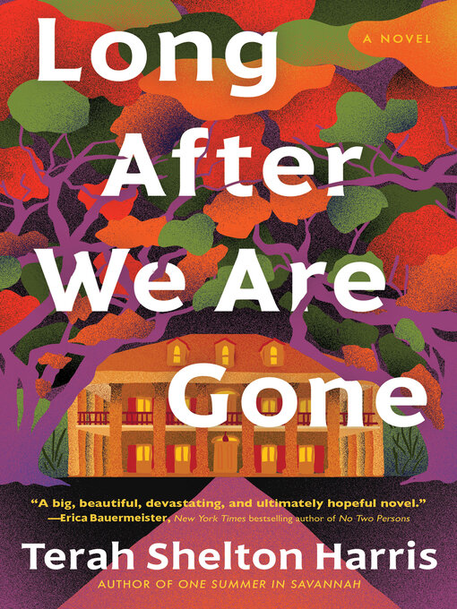 Title details for Long After We Are Gone by Terah Shelton Harris - Wait list